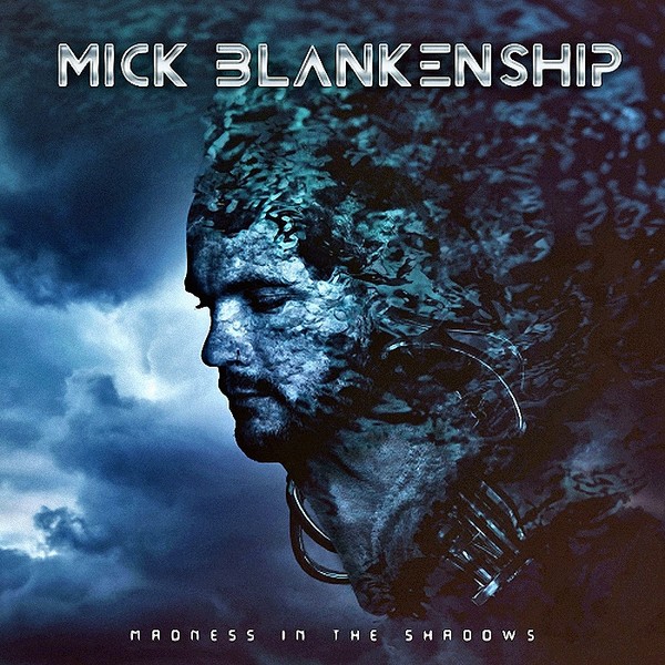 Mick Blankenship-Madness In The Shadows