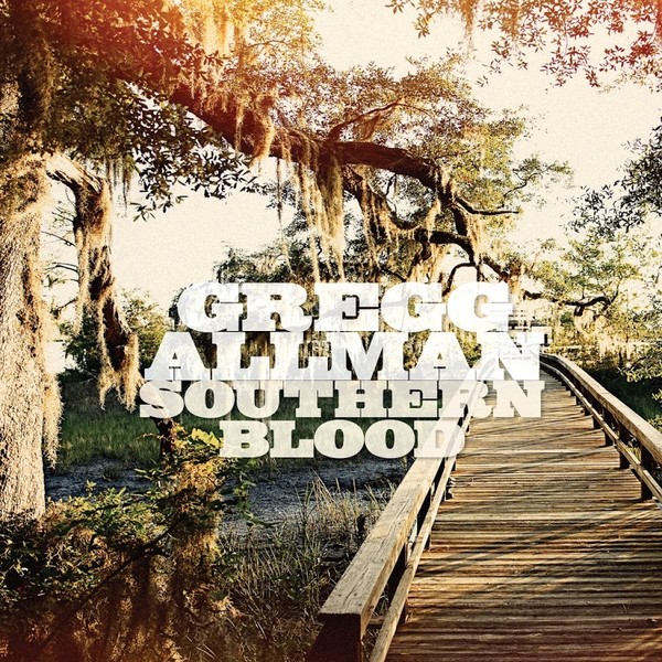 Gregg Allman – Southern Blood [Deluxe Edition] (2017)
