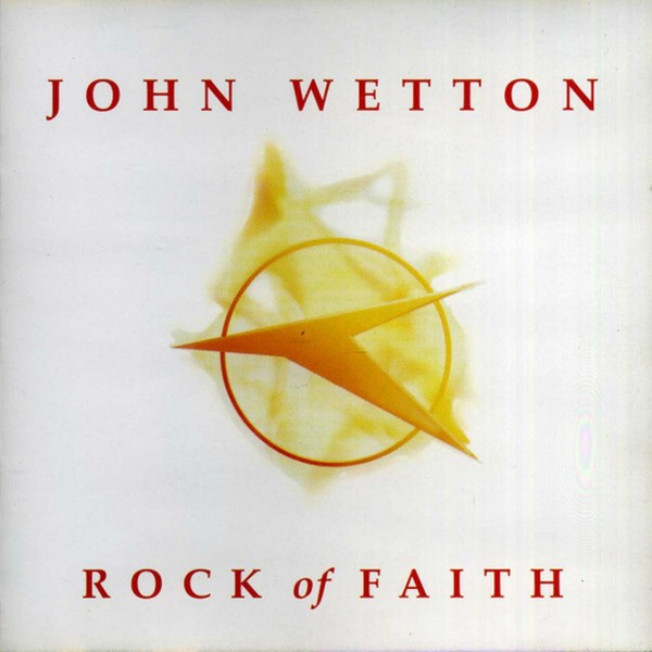 John Wetton - Rock Of Faith (Expanded Edition) (2024)